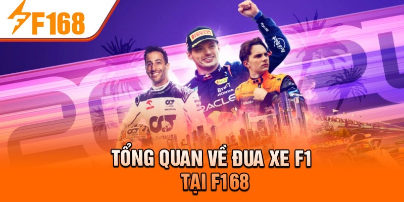 Tổng quan về đua xe F1 tại F168